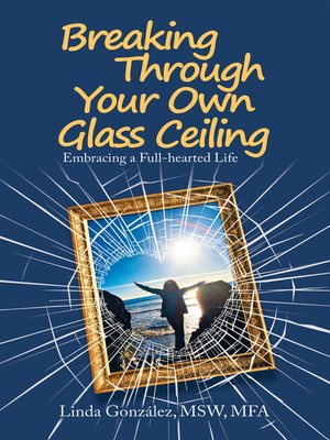 cover image of Breaking Through Your Own Glass Ceiling